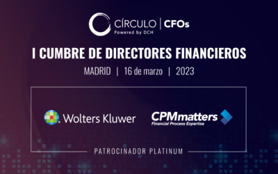 Wolter Kluwer y CPM Matters, se incorporan como patrocinador Platinum en la Primera Edición de la Cumbre de Directores Financieros organizada por el Círculo CFOs.