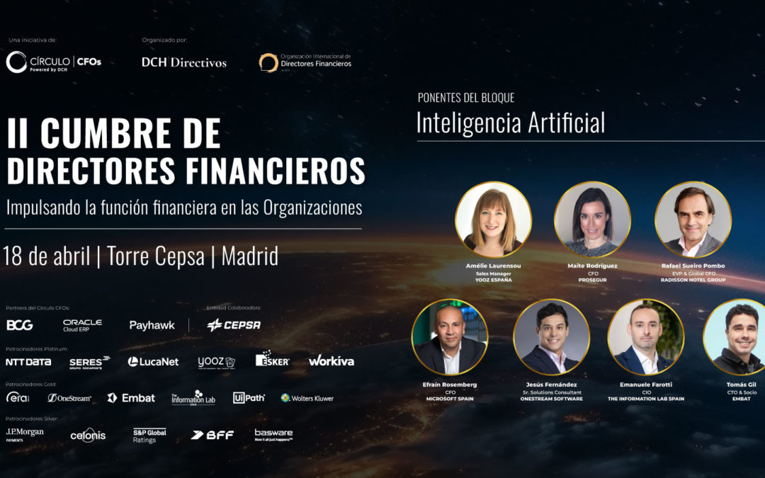 La “Inteligencia Artificial” y el análisis de su impacto en los Departamentos Financieros, será el tema central del tercer bloque de la II Cumbre de Directores Financieros